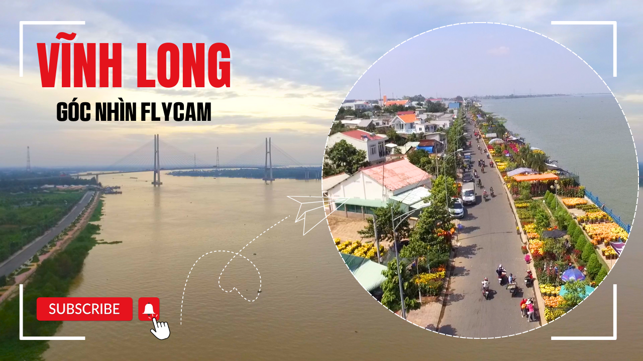 FLYCAM - VĨNH LONG